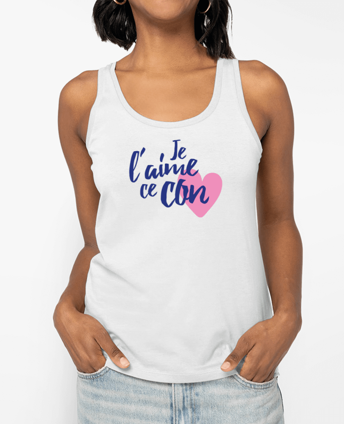 Débardeur Je l'aime ce con Par tunetoo