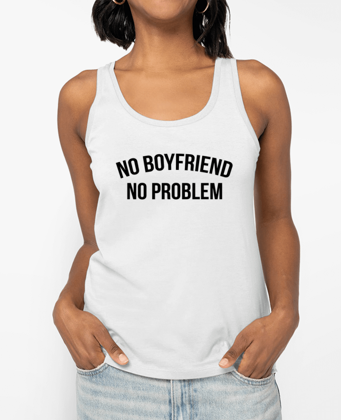 Débardeur No boyfriend, no problem Par Bichette