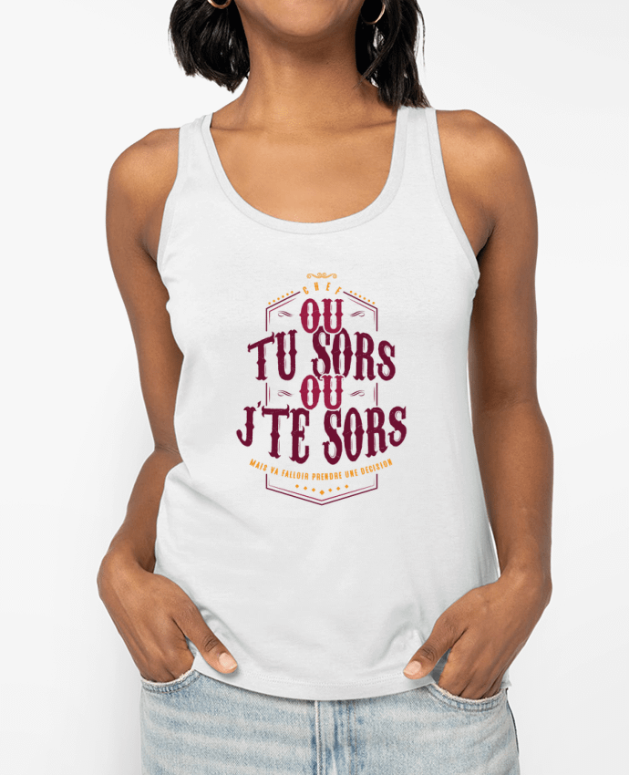 Débardeur Ou tu sors ou jte sors Par PTIT MYTHO