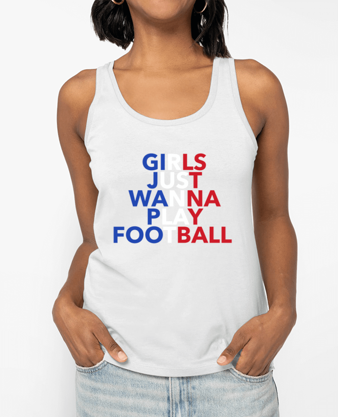 Débardeur Girls just wanna play football Par tunetoo
