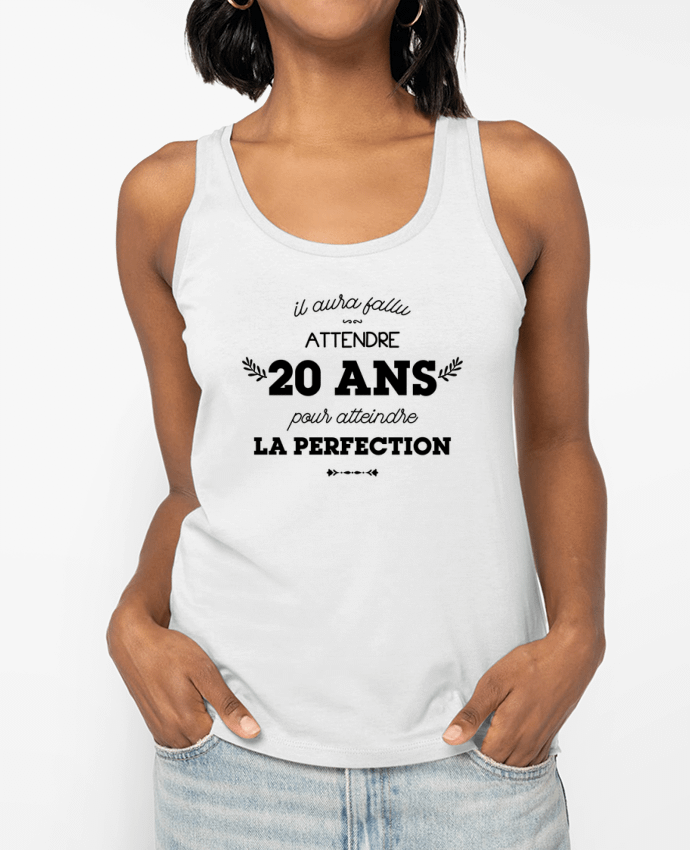 Débardeur 20 ans perfection - Anniversaire Par tunetoo