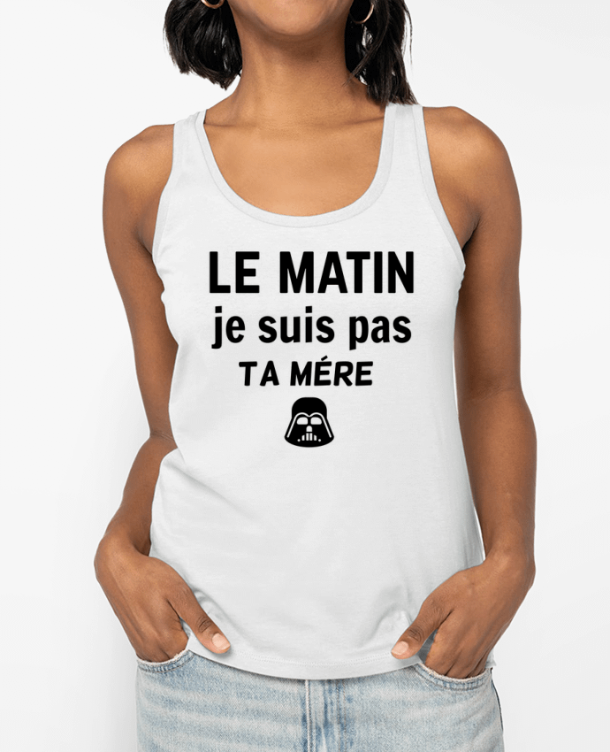 Débardeur le matin je suis pas ta mère Par dessin-art
