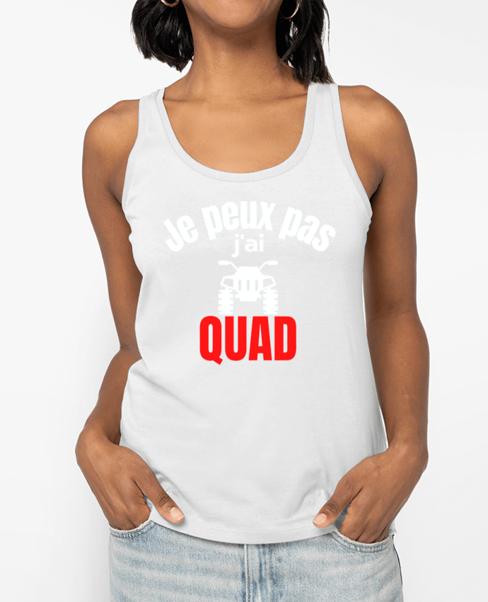 Débardeur Je peux pas,j'ai quad Par Anastasia