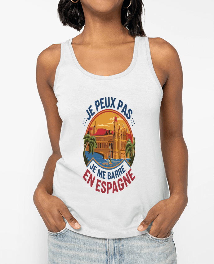 Débardeur je peux pas je me barre en Espagne Par bwilfy