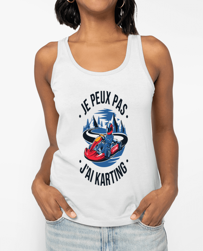 Débardeur je peux pas j'ai karting Par bwilfy