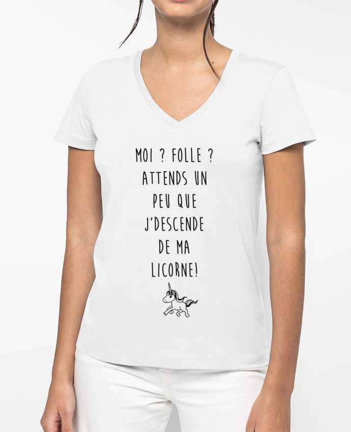 T-shirt femme col V Moi ? Folle ? par La boutique de Laura