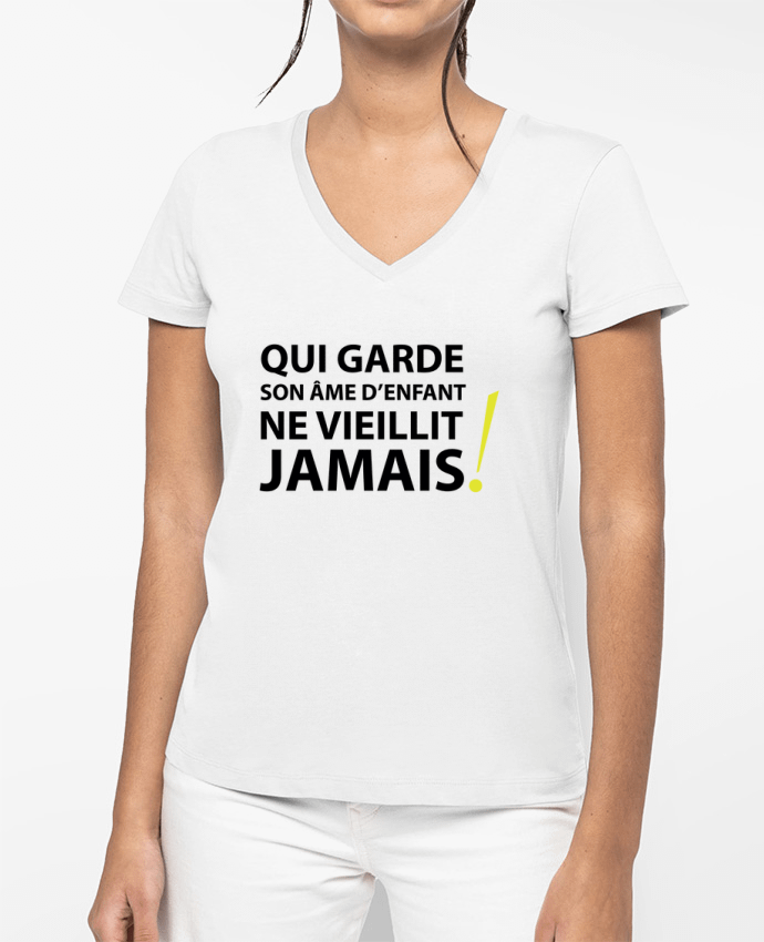 T-shirt femme col V Qui garde son âme d'enfant ne vieillit jamais par LF Design