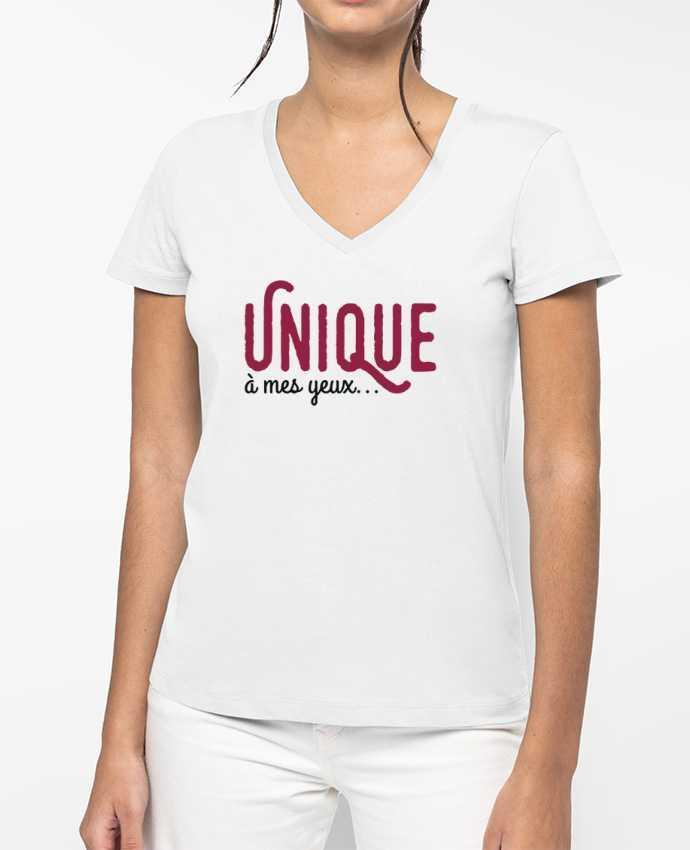 T-shirt femme col V Unique à mes yeux... par tunetoo