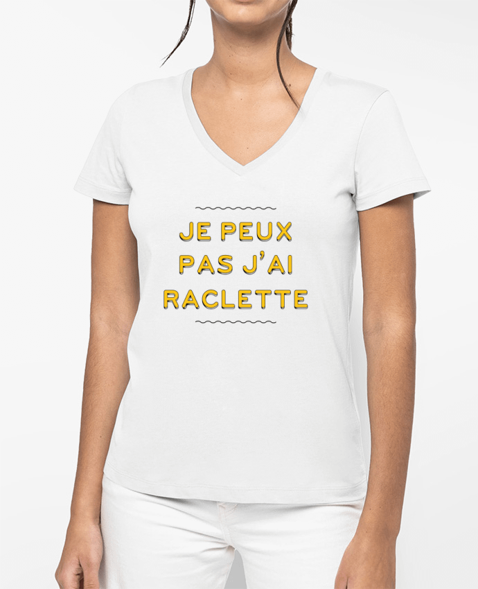 T-shirt femme col V Je peux pas j'ai raclette par tunetoo