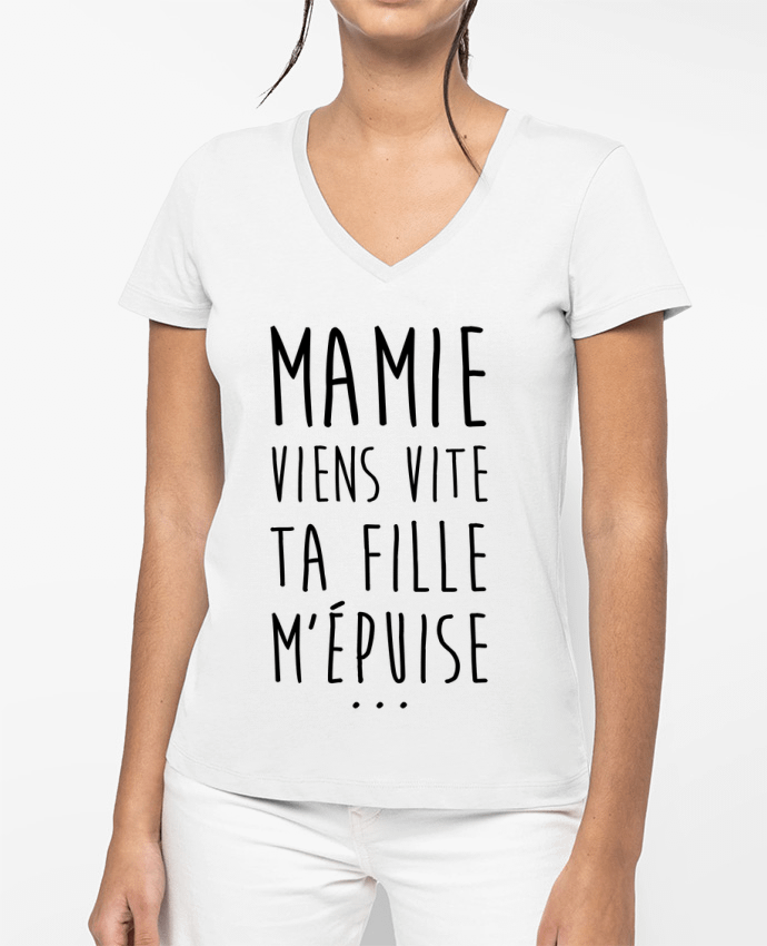 T-shirt femme col V Mamie viens vite ta fille m'épuise par tunetoo