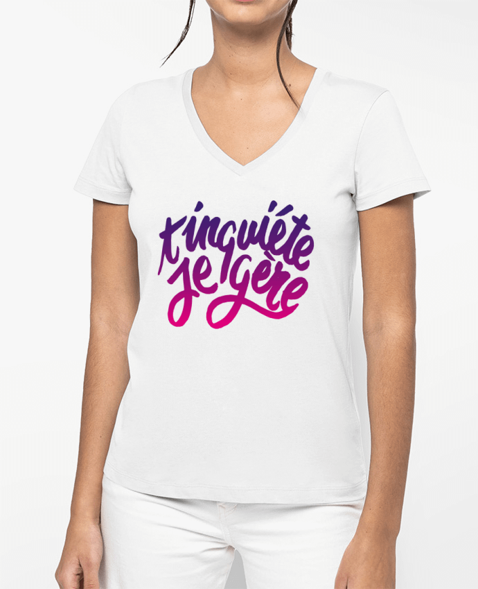 T-shirt femme col V T'inquiète je gère par Promis