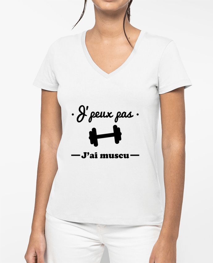 T-shirt femme col V J'peux pas j'ai muscu, musculation par Benichan
