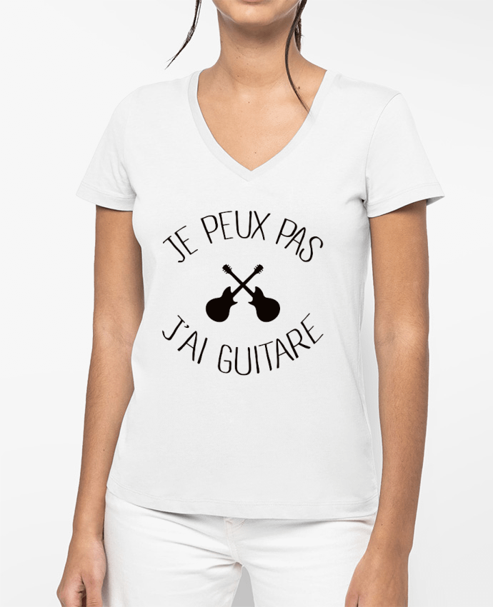 T-shirt femme col V Je peux pas j'ai guitare par Freeyourshirt.com
