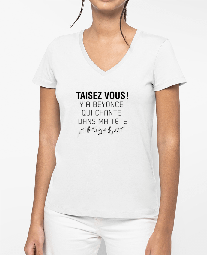 T-shirt femme col V Y'a Beyonce qui chante dans ma tête par tunetoo
