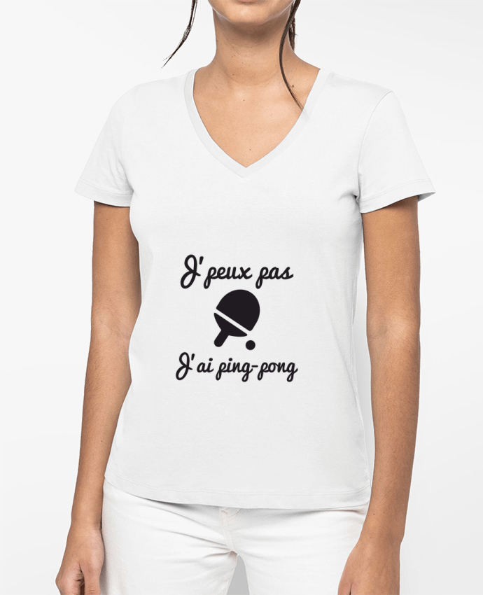 T-shirt femme col V J'peux pas j'ai ping-pong,pongiste,je peux pas j'ai ping pong par Benichan