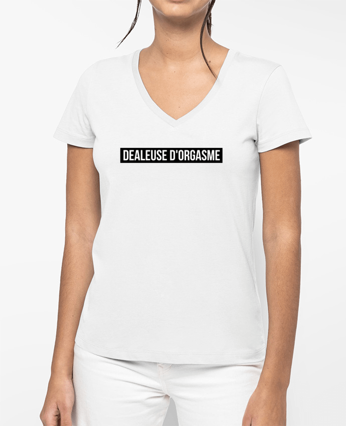 T-shirt femme col V Dealeuse d'orgasme par tunetoo