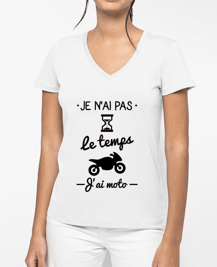 T-shirt femme col V Pas le temps j'ai moto, motard par Benichan