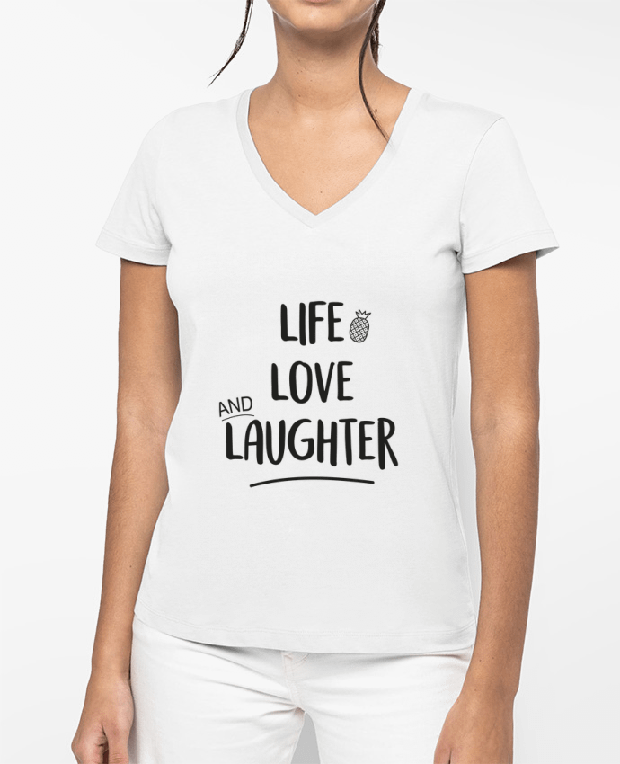 T-shirt femme col V Life, love and laughter... par IDÉ'IN