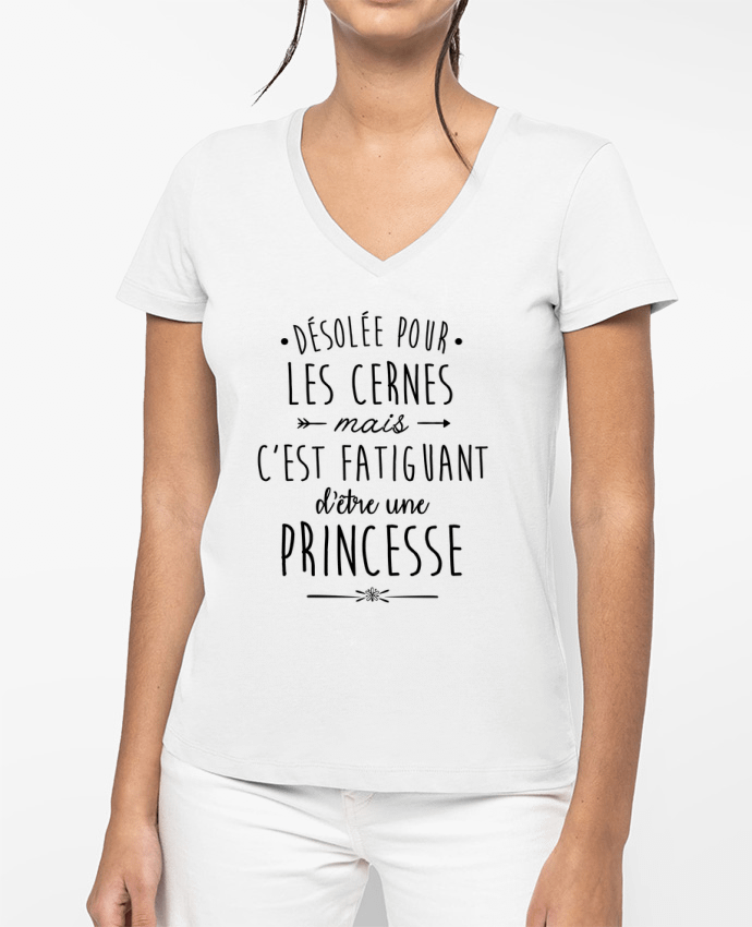 T-shirt femme col V C'est fatiguant d'être une princesse par La boutique de Laura