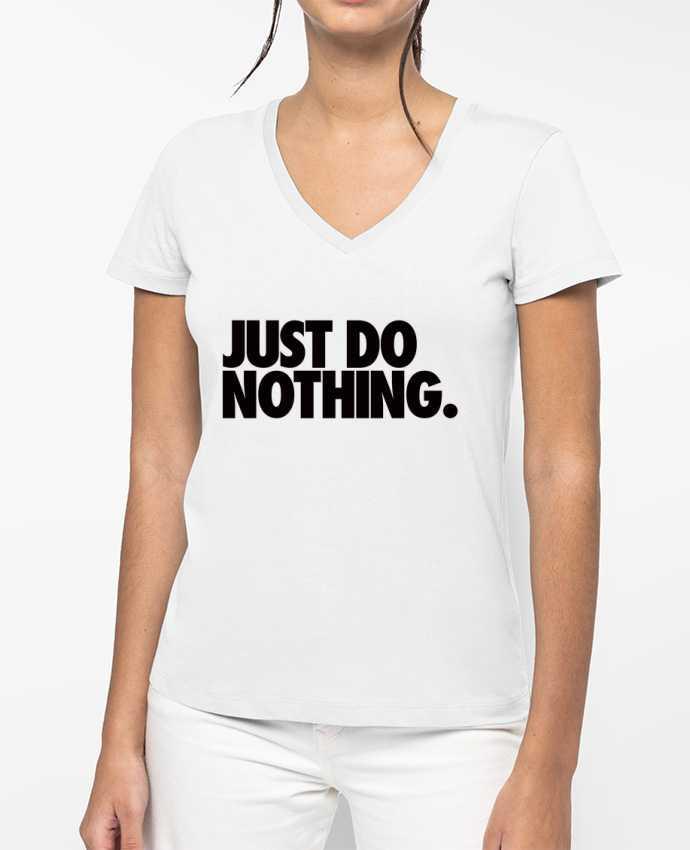 T-shirt femme col V Just Do Nothing par Freeyourshirt.com