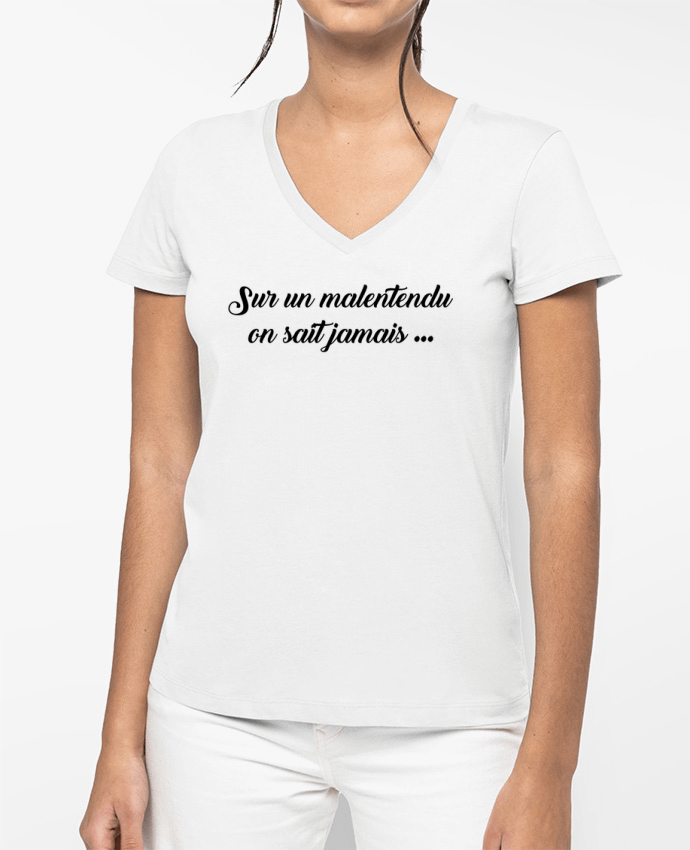 T-shirt femme col V Sur un malentendu on sait jamais par tunetoo
