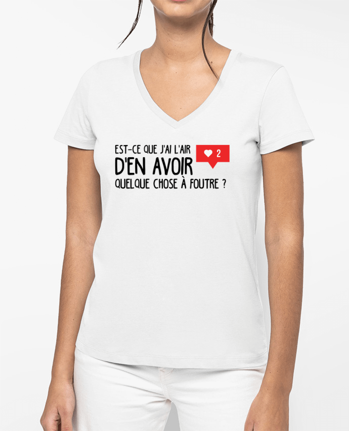 T-shirt écoresponsable col V femme Est ce que j'ai l'air d'en avoir quelque chose à foutre ? por tunetoo