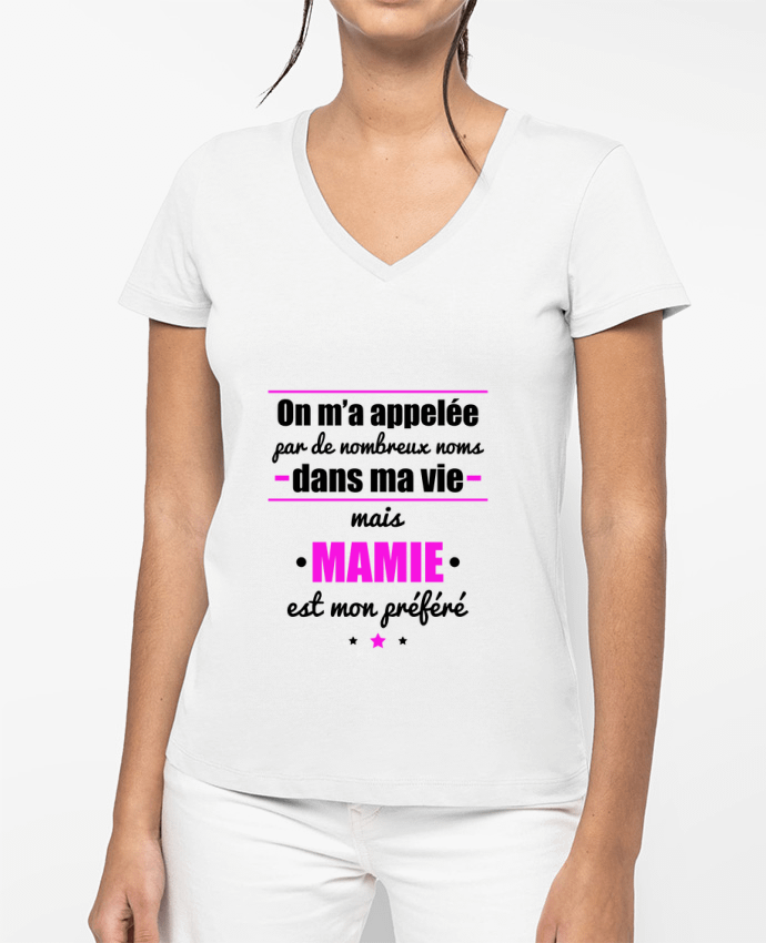 T-shirt femme col V On m'a appelé par de nombreux noms dans ma vie mais mamie est mon préféré par B