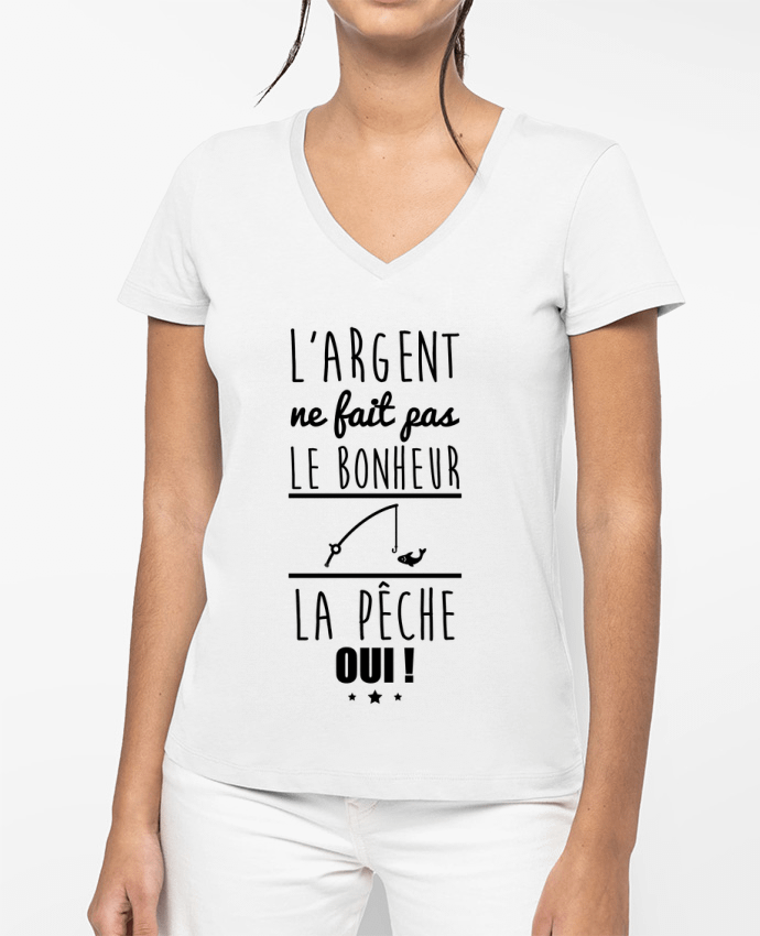 T-shirt femme col V L'argent ne fait pas le bonheur la pêche oui ! par Benichan