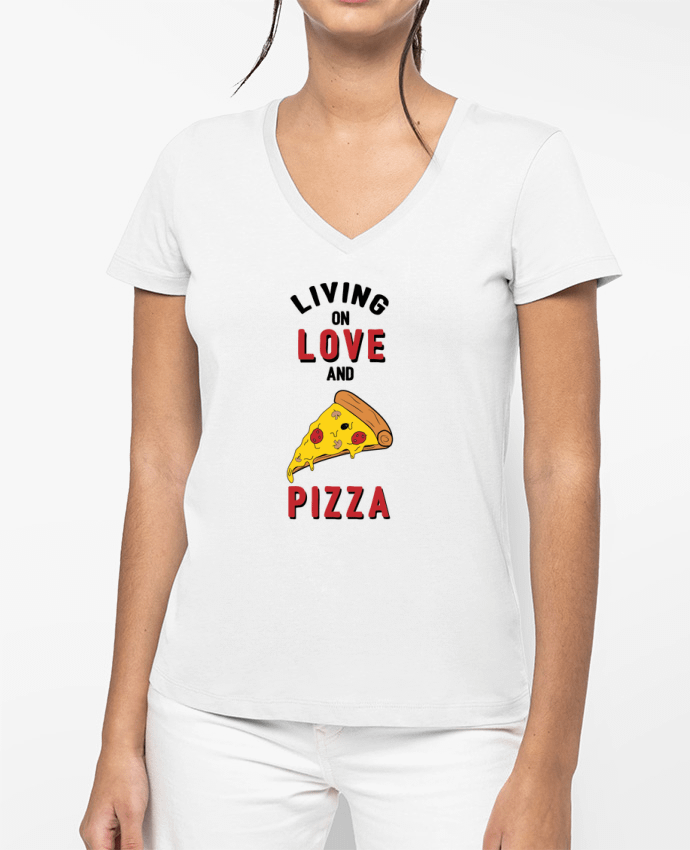 T-shirt femme col V Living on love and pizza par tunetoo