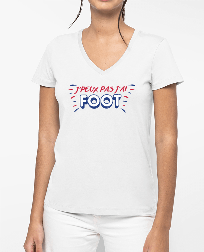 T-shirt femme col V J'peux pas j'ai foot par tunetoo