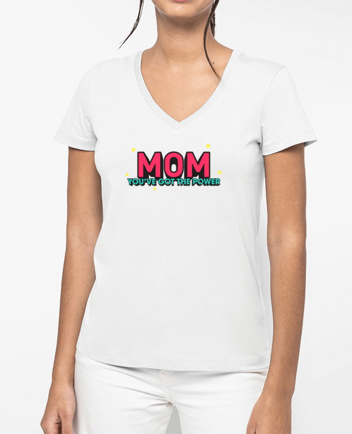T-shirt femme col V Mom you've got the power par tunetoo