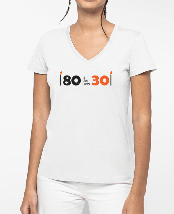 T-shirt femme col V 80 is the new 30 par tunetoo