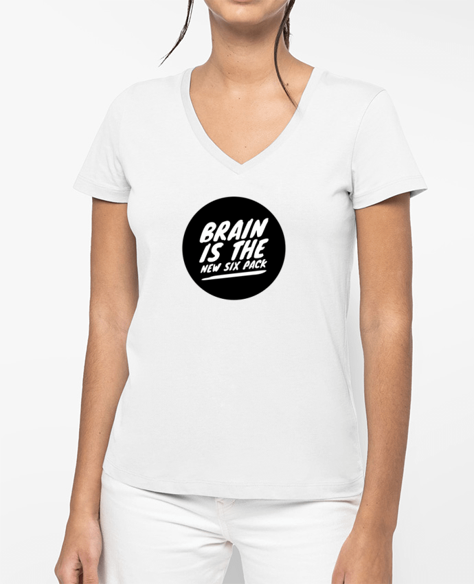 T-shirt femme col V Brain is the new six pack par justsayin