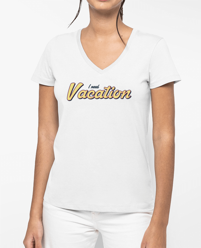 T-shirt femme col V I need vacation par tunetoo
