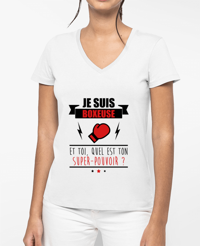 T-shirt femme col V Je suis boxeuse et toi, quel est ton super-pouvoir ? par Benichan
