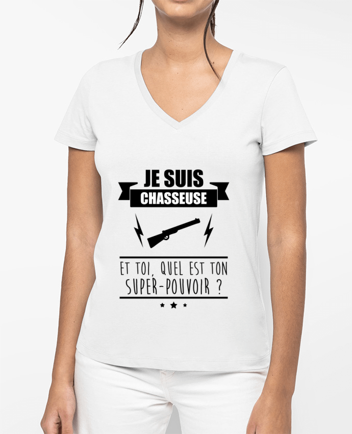 T-shirt femme col V Je suis chasseuse et toi, quel est ton super-pouvoir ? par Benichan