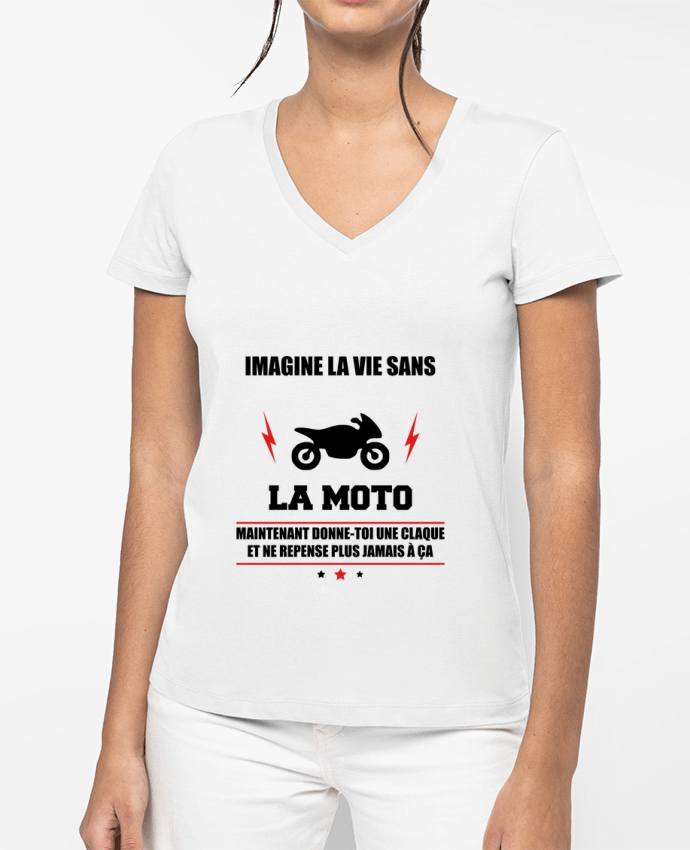 T-shirt femme col V Imagine la vie sans la moto par Benichan