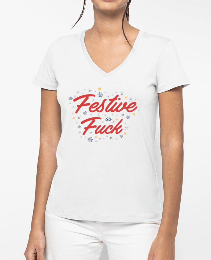 T-shirt femme col V Christmas - Festive as fuck par tunetoo