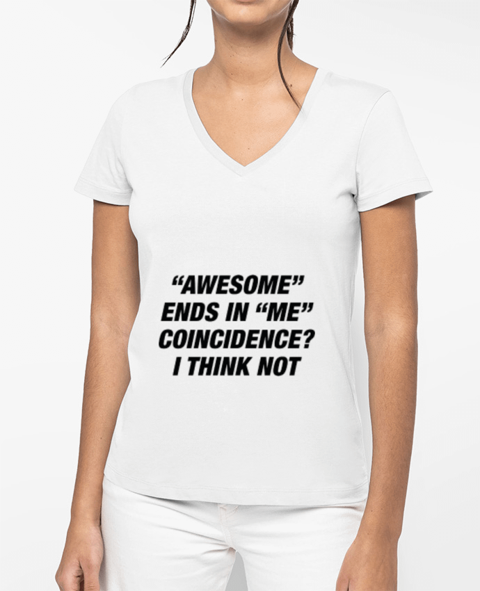 T-shirt femme col V Awesome Ends With Me par Eleana