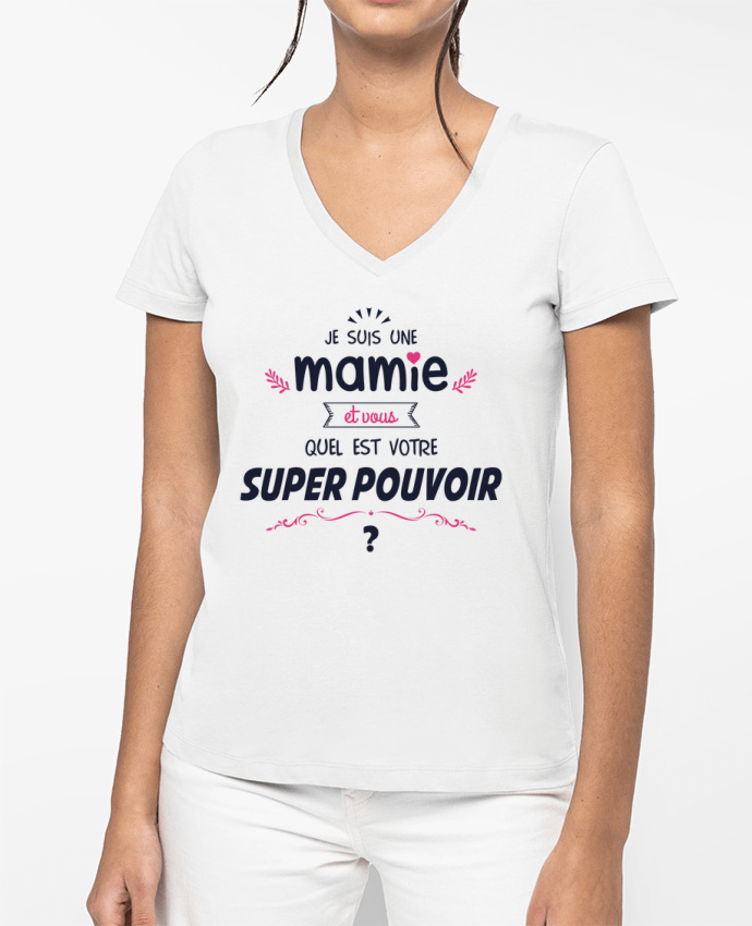 T-shirt femme col V Mamie et vous, quel est votre super-pouvoir ? par tunetoo