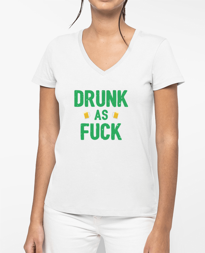 T-shirt femme col V Drunk as fuck par tunetoo
