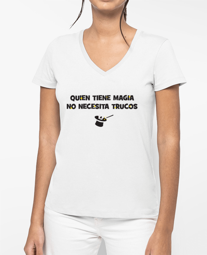 T-shirt femme col V Quien tiene magia no necesita trucos par tunetoo
