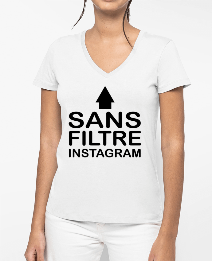T-shirt femme col V Sans filtre instagram par jorrie