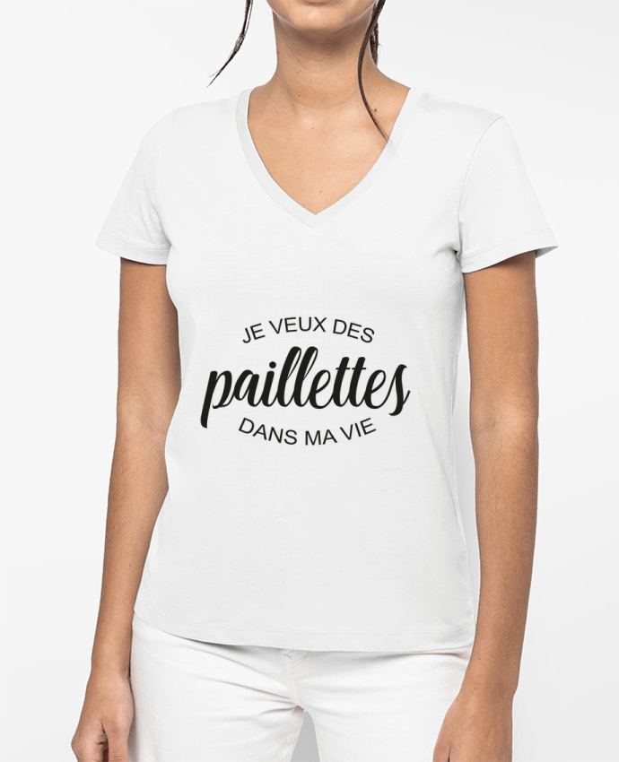 T-shirt femme col V Je veux des paillettes dans ma vie par FRENCHUP-MAYO