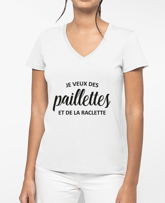 T-shirt femme col V Je veux des paillettes et de la raclette par FRENCHUP-MAYO