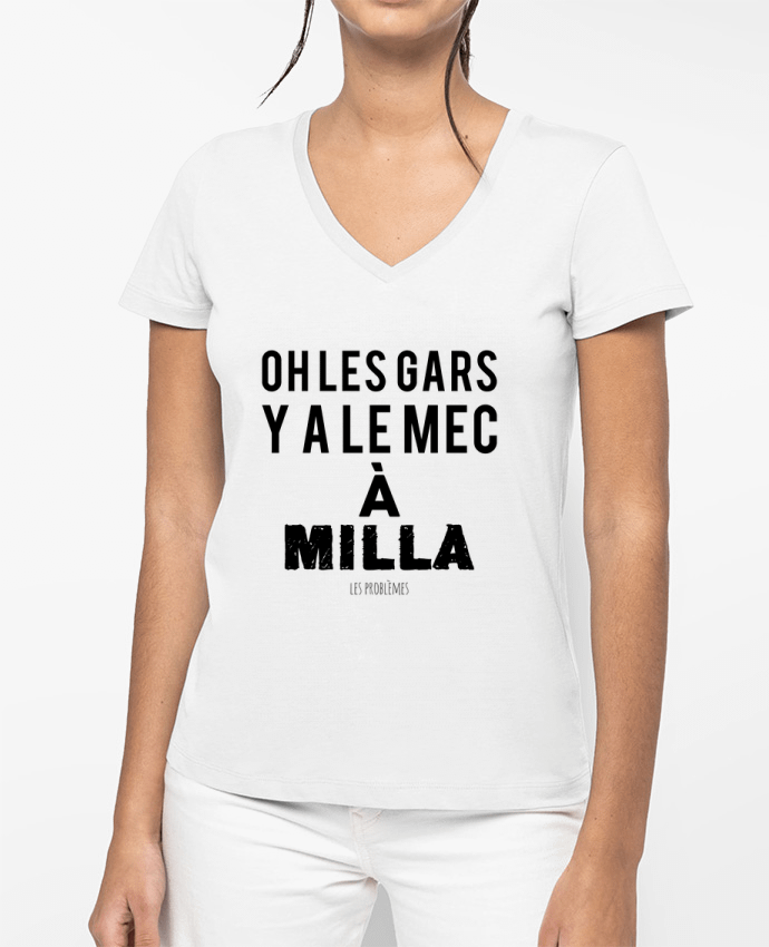 T-shirt femme col V Oh les gars y a le mec à Milla par tunetoo