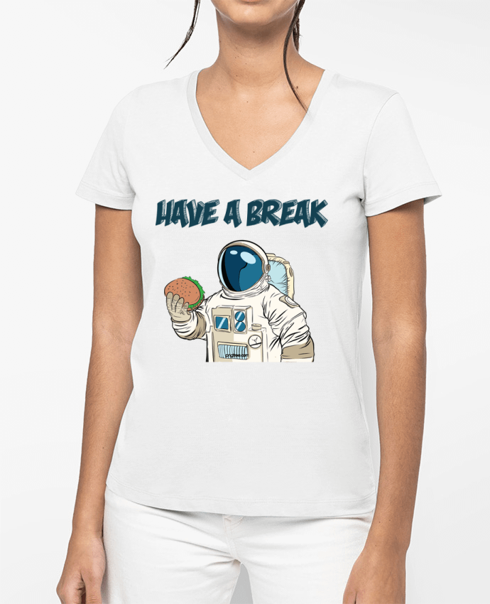 T-shirt femme col V astronaute - have a break par jorrie