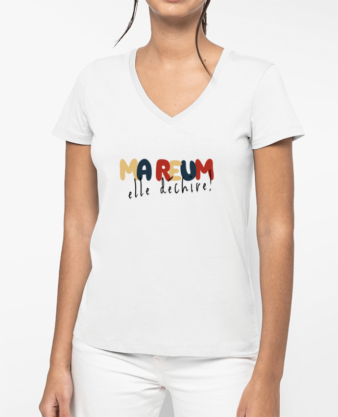 T-shirt femme col V Ma reum elle déchire! par Le petit monde de Kélyan