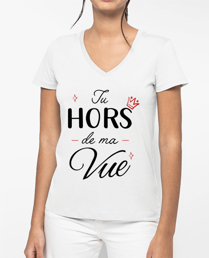 T-shirt femme col V Tu hors de ma vue! par La boutique de Laura