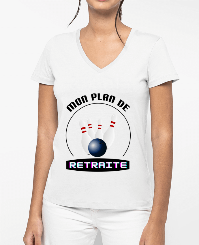 T-shirt femme col V Mon plan de retraite bowling - cadeau retraite par Boxsoo